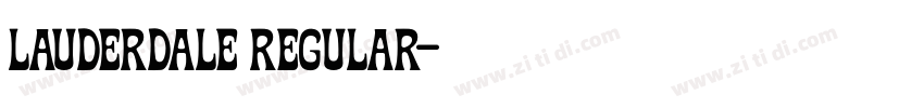 Lauderdale Regular字体转换 Lauderdale Regular字体转换